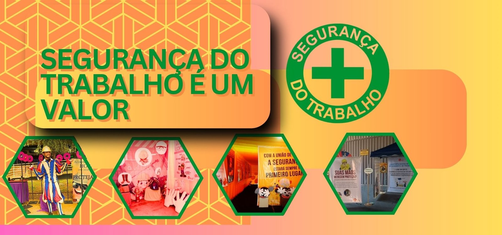 SEGURANÇA DO TRABALHO É UM VALOR