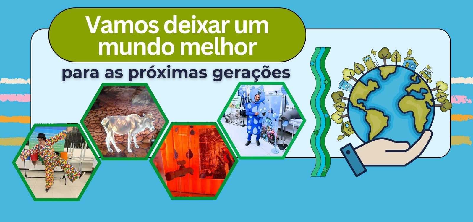 SIPAT - Vamos deixar um mundo melhor para as futuras gerações.